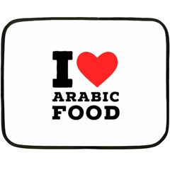 I Love Arabic Food Two Sides Fleece Blanket (mini) by ilovewhateva