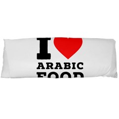 I Love Arabic Food Body Pillow Case (dakimakura) by ilovewhateva