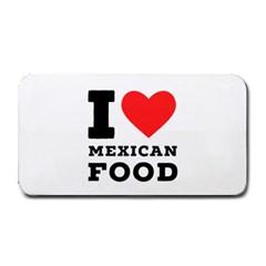 I Love Mexican Food Medium Bar Mat by ilovewhateva