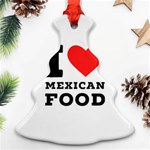 I love Mexican food Christmas Tree Ornament (Two Sides) Front