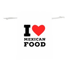 I Love Mexican Food Lightweight Drawstring Pouch (s) by ilovewhateva