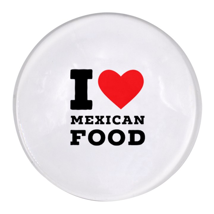 I love Mexican food Round Glass Fridge Magnet (4 pack)