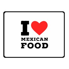 I Love Mexican Food Fleece Blanket (small) by ilovewhateva