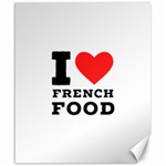 I love French food Canvas 20  x 24  19.57 x23.15  Canvas - 1