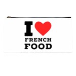 I love French food Pencil Case Front