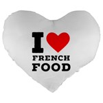 I love French food Large 19  Premium Flano Heart Shape Cushions Front