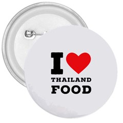 I Love Thailand Food 3  Buttons by ilovewhateva