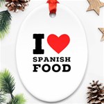 I love Spanish food Oval Ornament (Two Sides) Front