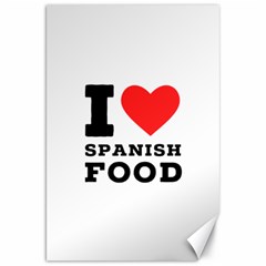 I Love Spanish Food Canvas 20  X 30  by ilovewhateva