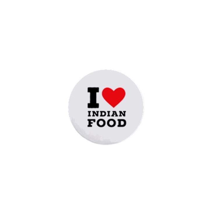 I love Indian food 1  Mini Buttons