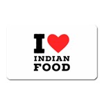 I love Indian food Magnet (Rectangular) Front