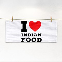 I love Indian food Hand Towel