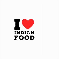 I Love Indian Food Large Garden Flag (two Sides) by ilovewhateva