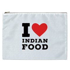 I Love Indian Food Cosmetic Bag (xxl) by ilovewhateva