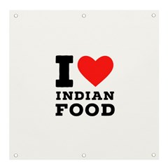 I Love Indian Food Banner And Sign 4  X 4  by ilovewhateva