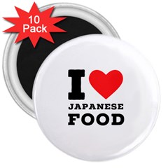 I Love Japanese Food 3  Magnets (10 Pack)  by ilovewhateva