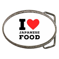 I Love Japanese Food Belt Buckles by ilovewhateva