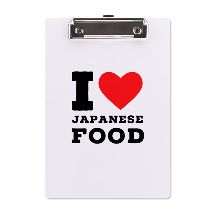 I love Japanese food A5 Acrylic Clipboard