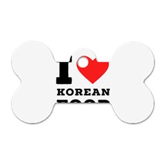 I Love Korean Food Dog Tag Bone (one Side) by ilovewhateva