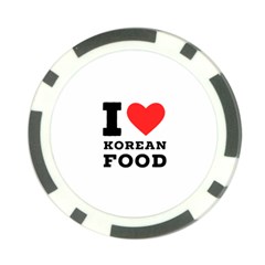 I Love Korean Food Poker Chip Card Guard by ilovewhateva