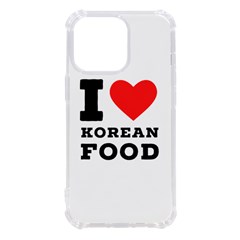 I Love Korean Food Iphone 13 Pro Tpu Uv Print Case by ilovewhateva