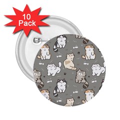 Cute Cat Pattern Cartoon 2 25  Buttons (10 Pack)  by Cowasu