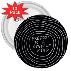 Psychedelic Art Freedom Is A State Of Mind Trippy Quotes 3  Buttons (10 Pack)  by Bangk1t