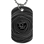 Psychedelic Art Freedom Is A State Of Mind Trippy Quotes Dog Tag (One Side) Front