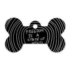 Psychedelic Art Freedom Is A State Of Mind Trippy Quotes Dog Tag Bone (two Sides) by Bangk1t