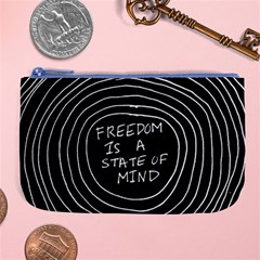 Psychedelic Art Freedom Is A State Of Mind Trippy Quotes Large Coin Purse by Bangk1t