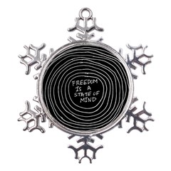 Psychedelic Art Freedom Is A State Of Mind Trippy Quotes Metal Large Snowflake Ornament by Bangk1t