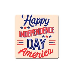 Usa Happy Independence Day Square Magnet by Ravend