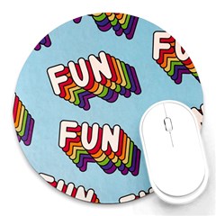 Fun Word Inscription Rainbow Pattern Round Mousepad