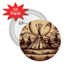 Nation Indian Native Indigenous 2 25  Buttons (10 Pack)  by Ravend