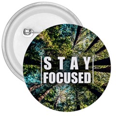 Stay Focused Focus Success Inspiration Motivational 3  Buttons by Bangk1t