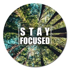 Stay Focused Focus Success Inspiration Motivational Magnet 5  (round) by Bangk1t