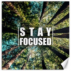 Stay Focused Focus Success Inspiration Motivational Canvas 16  X 16  by Bangk1t