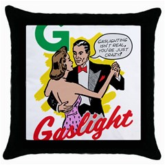 G Is For Gaslight Funny Dance1-01 Throw Pillow Case (Black)