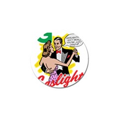 G Is For Gaslight Funny Dance1-01 Golf Ball Marker