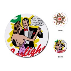 G Is For Gaslight Funny Dance1-01 Playing Cards Single Design (Round)