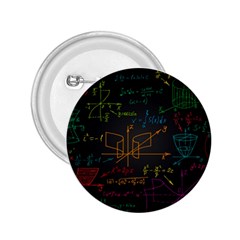 Mathematical-colorful-formulas-drawn-by-hand-black-chalkboard 2 25  Buttons by Simbadda