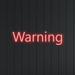 Warning (neon Signs And Lights)