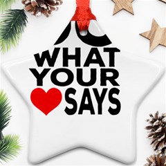 Do What Ur Heart Says Ornament (Star)