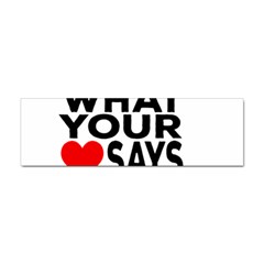 Do What Ur Heart Says Sticker (Bumper)