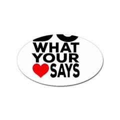 Do What Ur Heart Says Sticker Oval (10 pack)