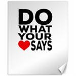 Do What Ur Heart Says Canvas 11  x 14  10.95 x13.48  Canvas - 1