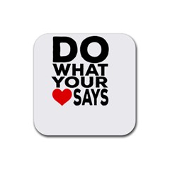 Do What Ur Heart Says Rubber Coaster (square) by RuuGallery10