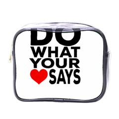 Do What Ur Heart Says Mini Toiletries Bag (one Side) by RuuGallery10