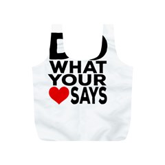 Do What Ur Heart Says Full Print Recycle Bag (s) by RuuGallery10