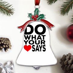 Do What Ur Heart Says Metal Holly Leaf Bell Ornament